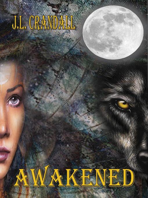 Title details for Awakened by J.L. Crandall - Available